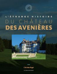 L'étrange histoire du château des Avenières
